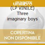(LP VINILE) Three imaginary boys lp vinile di The Cure