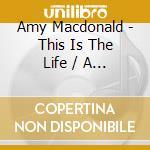 Amy Macdonald - This Is The Life / A Curious Thing (2 Cd) cd