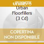 Urban Floorfillers (3 Cd) cd