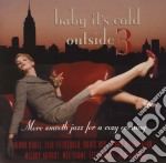 Baby It's Cold Outside Volume 3 / Various (2 Cd)