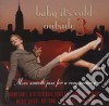 Baby It's Cold Outside Volume 3 / Various (2 Cd) cd