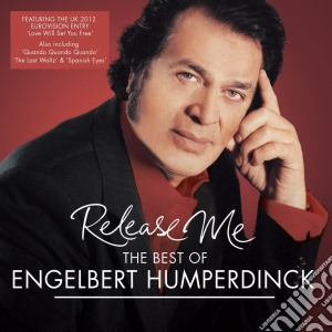 Engelbert Humperdinck - Release Me cd musicale di Engelbert Humperdinck