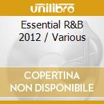 Essential R&B 2012 / Various cd