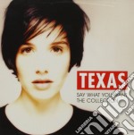 Texas - Say What You Want The Collection
