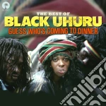 Black Uhuru - Guess Who'S Coming To Dinner: The Best Of cd