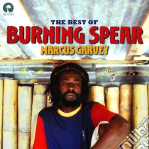 Burning Spear - Marcus Garvey The Best Of Burning Spear cd musicale di Burning Spear