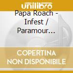 Papa Roach - Infest / Paramour Sessions (2 Cd) cd musicale di Papa Roach