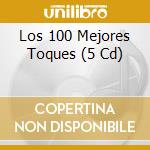 Los 100 Mejores Toques (5 Cd) cd musicale di Universal Music