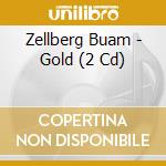 Zellberg Buam - Gold (2 Cd) cd