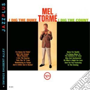 Mel Torme - I Dig The Duke + Swings cd musicale di Mel Torme