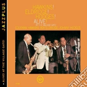 Coleman Hawkins / Eldridge - Hawkins! Eldridge! Hodges! cd musicale di Hawkins/eldridge