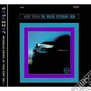 Oscar Peterson - Night Train + The Jazz Sou cd musicale di Oscar Peterson