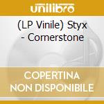 (LP Vinile) Styx - Cornerstone lp vinile di Styx