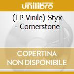 (LP Vinile) Styx - Cornerstone vinile