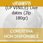 (LP VINILE) Live dates (2lp 180gr) lp vinile di Ash Wishbone