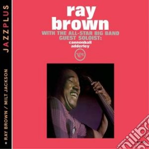 Ray Brown - With The All-Star Big Band cd musicale di Brown/adderley/jacks