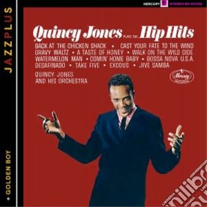 Quincy Jones - Plays The Hip Hits + Golden Boy cd musicale di Quincy Jones