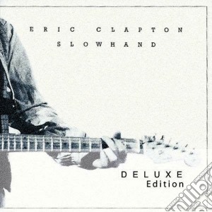 Eric Clapton - Slowhand D.e. (2 Cd) cd musicale di Eric Clapton
