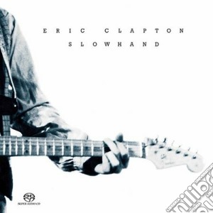 Eric Clapton - Slowhand cd musicale di Eric Clapton