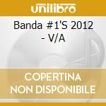Banda #1'S 2012 - V/A cd