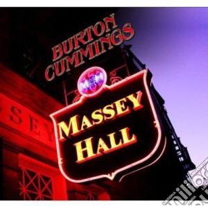 Burton Cummings - Massey Hall cd musicale di Burton Cummings