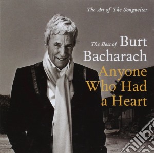 Burt Bacharach - Anyone Who Had A Heart (2 Cd) cd musicale di Burt Bacharach