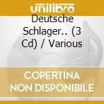 Deutsche Schlager.. (3 Cd) / Various cd