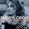 Sheryl Crow - Everyday Is A Winding Road: The Collection cd musicale di Sheryl Crow