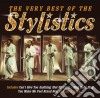 Stylistics (The) - The Very Best Of cd musicale di Stylistics
