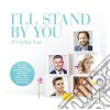 I'Ll Stand By You: Bring Him Home / Various cd