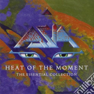 Asia - Heat Of The Moment The Essential cd musicale di Asia