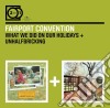 Fairport Convention - What We Did On Our Holidays / Unhalfbricking (2 Cd) cd