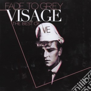 Visage - Fade To Grey - The Best Of cd musicale di Visage