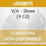 V/A - Slows (4 Cd) cd