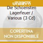 Die Schoensten Lagerfeuer / Various (3 Cd) cd musicale