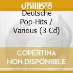 Deutsche Pop-Hits / Various (3 Cd) cd musicale