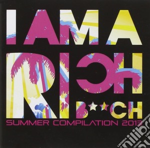 I Am a Rich Bitch - I'm A Rich B**ch cd musicale di Artisti Vari