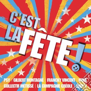C'Est La Fete! / Various cd musicale