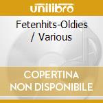 Fetenhits-Oldies / Various cd musicale