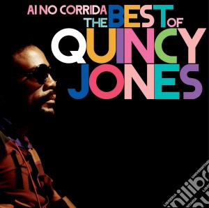 Quincy Jones - Ai No Corrida: The Best Of cd musicale di Quincy Jones