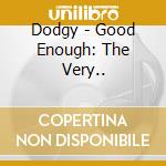 Dodgy - Good Enough: The Very.. cd