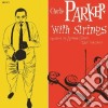 (LP Vinile) Charlie Parker - Charlie Parker With String cd