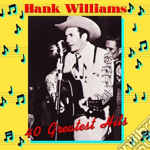 (LP Vinile) Hank Williams - 40 Greatest Hits (2 Lp) lp vinile di Hank Williams