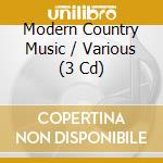 Modern Country Music / Various (3 Cd) cd musicale