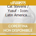 Cat Stevens / Yusuf - Icon: Latin America Tour Editi