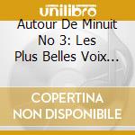 Autour De Minuit No 3: Les Plus Belles Voix Du Jazz / Various (2 Cd) cd musicale di V/A