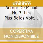 Autour De Minuit No 3: Les Plus Belles Voix Du Jazz / Various (2 Cd) cd