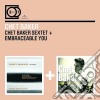 Chet Baker - Sextet / Embraceable You (2 Cd) cd