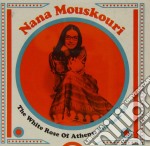 Nana Mouskouri - The White Rose Of Athens: The Best Of