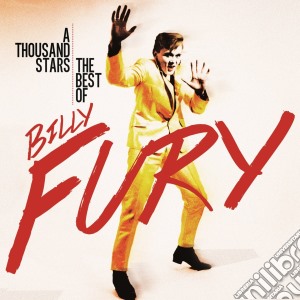 Billy Fury - A Thousand Stars: The Best Of cd musicale di Billy Fury